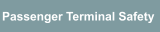Passenger Terminal Safety